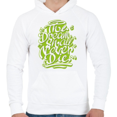 PRINTFASHION Az álmok sosem halnak meg - The dreams  - Férfi kapucnis pulóver - Fehér