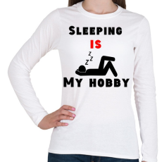 PRINTFASHION Az alvás a hobbim - Női hosszú ujjú póló - Fehér