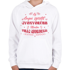 PRINTFASHION Az anyai szeretet - Gyerek kapucnis pulóver - Fehér