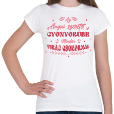 PRINTFASHION Az anyai szeretet - Női póló - Fehér