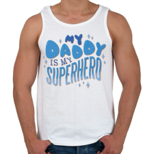 PRINTFASHION Az apukám az én szuperhősöm - Férfi atléta - Fehér atléta, trikó