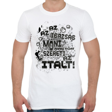 PRINTFASHION Az az igazság Móni, nagyon szereti az italt! - Férfi póló - Fehér férfi póló