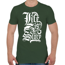 PRINTFASHION Az élet egy történet - Férfi póló - Katonazöld férfi póló