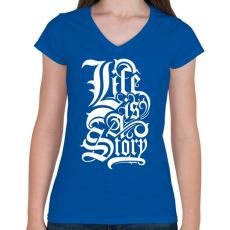 PRINTFASHION Az élet egy történet - Női V-nyakú póló - Királykék