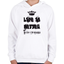 PRINTFASHION az élet jobb barátokkal - Gyerek kapucnis pulóver - Fehér gyerek pulóver, kardigán