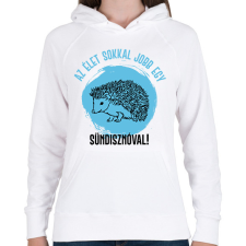 PRINTFASHION Az élet sokkal jobb egy sündisznóval - Női kapucnis pulóver - Fehér női pulóver, kardigán