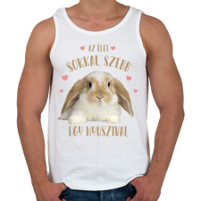 PRINTFASHION Az élet sokkal szebb egy nyuszival - Férfi atléta - Fehér atléta, trikó