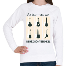PRINTFASHION Az élet tele van nehéz döntésekkel - Gitáros minta - Női pulóver - Fehér női pulóver, kardigán