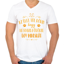 PRINTFASHION Az élet túl rövid - Macska - Férfi V-nyakú póló - Fehér férfi póló