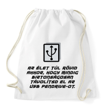 PRINTFASHION Az élet túl rövid - Sportzsák, Tornazsák - Fehér tornazsák