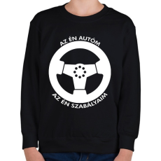 PRINTFASHION Az én autóm az én szabályaim - Gyerek pulóver - Fekete
