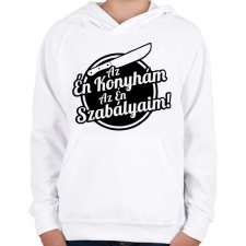 PRINTFASHION Az én konyhám az én szabályaim! - Gyerek kapucnis pulóver - Fehér gyerek pulóver, kardigán