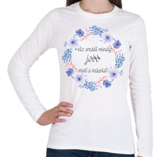 PRINTFASHION Az eredeti mindig jobb, mint a másolat. - Női hosszú ujjú póló - Fehér női póló