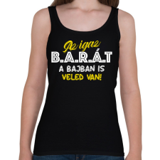 PRINTFASHION Az igaz barát a bajban is veled van - Női atléta - Fekete női trikó