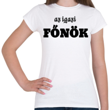 PRINTFASHION az igazi főnök - Női póló - Fehér női póló