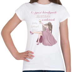 PRINTFASHION Az igazi királynők júliusban születnek - Női póló - Fehér