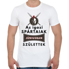 PRINTFASHION AZ igazi SPÁRTAIAK Júniusban születtek! - Férfi póló - Fehér férfi póló