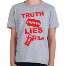 PRINTFASHION Az igazság fáj, a hazugság öl - Gyerek póló - Sport szürke gyerek póló