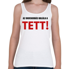 PRINTFASHION AZ OKOSKODÁS HALÁLA - Női atléta - Fehér női trikó