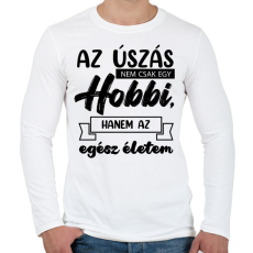 PRINTFASHION Az úszás nem csak egy hobbi - Férfi hosszú ujjú póló - Fehér
