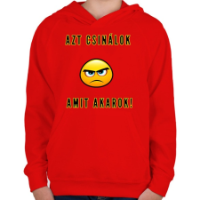 PRINTFASHION AZT CSINÁLOK AMIT AKAROK - Gyerek kapucnis pulóver - Piros gyerek pulóver, kardigán