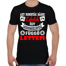 PRINTFASHION Azt mondták bármi lehetek így szerencsejáték függő lettem - Férfi póló - Fekete