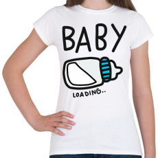 PRINTFASHION Baby loading - Női póló - Fehér