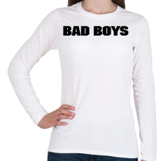 PRINTFASHION BAD BOYS - Női hosszú ujjú póló - Fehér