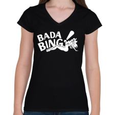 PRINTFASHION bada bing - Női V-nyakú póló - Fekete női póló