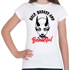 PRINTFASHION Bald, badass & beautiful - Női póló - Fehér