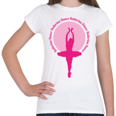 PRINTFASHION Ballerina Dance - Női póló - Fehér