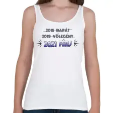 PRINTFASHION Barát, vőlegény, férj  - Női atléta - Fehér női trikó