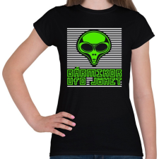 PRINTFASHION bármikor UFO jöhet - Női póló - Fekete női póló