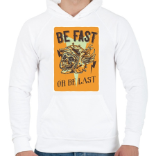 PRINTFASHION Be fast or be last - Férfi kapucnis pulóver - Fehér női pulóver, kardigán