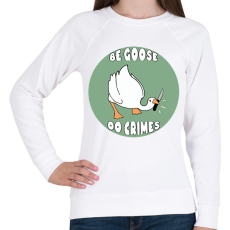 PRINTFASHION Be goose, do crimes - Női pulóver - Fehér