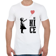 PRINTFASHION Be nice - Banksy graffiti - Férfi póló - Fehér férfi póló