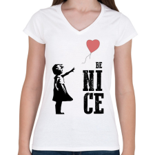 PRINTFASHION Be nice - Banksy graffiti - Női V-nyakú póló - Fehér női póló