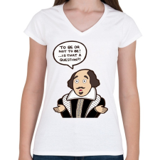 PRINTFASHION Be or not to be - Női V-nyakú póló - Fehér női póló