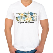 PRINTFASHION Be you own garden - Férfi V-nyakú póló - Fehér férfi póló