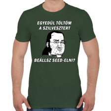 PRINTFASHION Beállsz Seed-elni? - Férfi póló - Katonazöld férfi póló