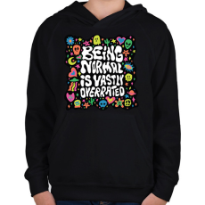 PRINTFASHION Being normal - Gyerek kapucnis pulóver - Fekete