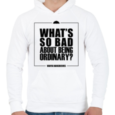 PRINTFASHION Being ordinary - Férfi kapucnis pulóver - Fehér