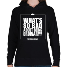 PRINTFASHION Being ordinary - Női kapucnis pulóver - Fekete női pulóver, kardigán