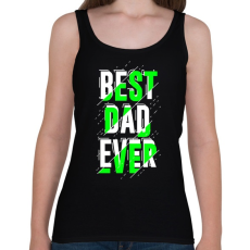 PRINTFASHION Best Dad Ever - Női atléta - Fekete