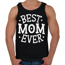 PRINTFASHION Best Mom Ever - Férfi atléta - Fekete atléta, trikó