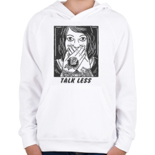PRINTFASHION Beszélj kevesebbet - Gyerek kapucnis pulóver - Fehér gyerek pulóver, kardigán