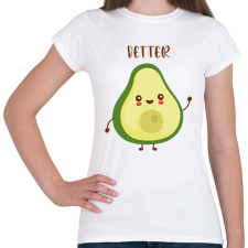 PRINTFASHION Better (half) - Női póló - Fehér női póló