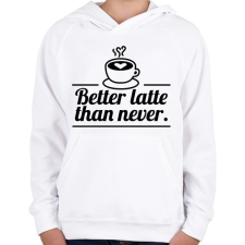 PRINTFASHION Better latte than never - Gyerek kapucnis pulóver - Fehér gyerek pulóver, kardigán
