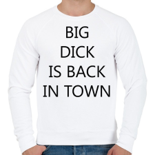 PRINTFASHION Big d*ck is back in town! - Férfi pulóver - Fehér férfi pulóver, kardigán