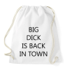 PRINTFASHION Big d*ck is back in town! - Sportzsák, Tornazsák - Fehér